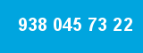 938 045 73 22